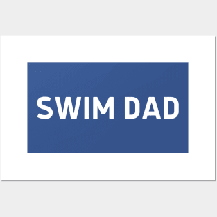 Swim Dad - Swimming Posters and Art